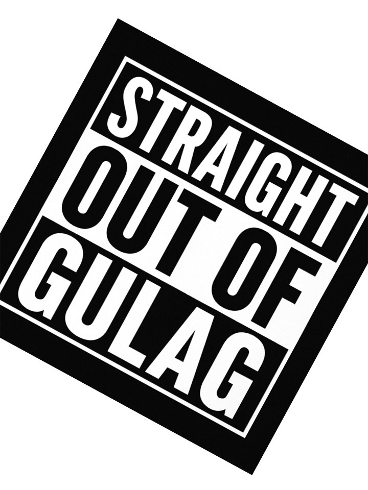 Straight Out of Gulag Kiss Cut Sticker product image (2)