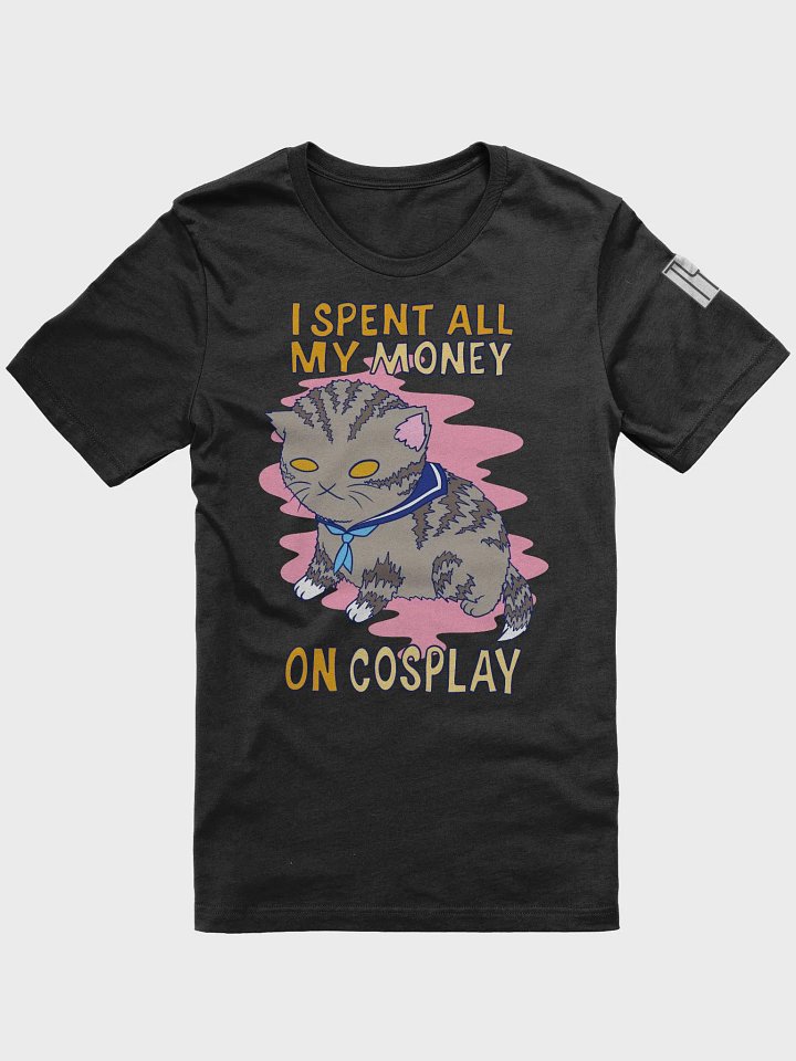I spent all my money on cosplay T-shirt product image (6)