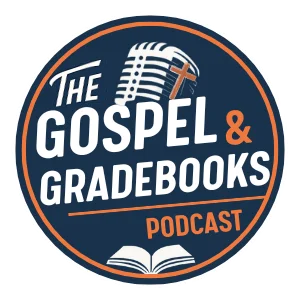 The Gospel & Gradebooks Podcast