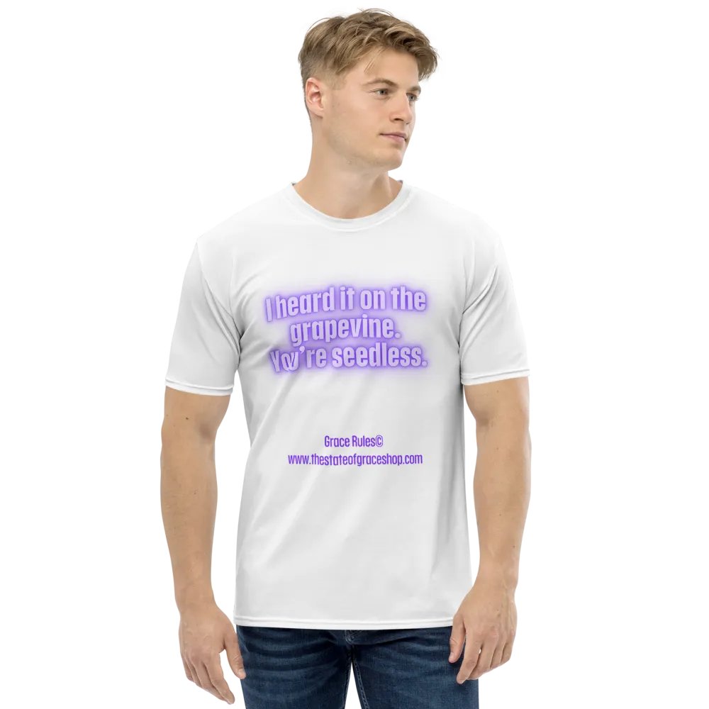 FUNNY TEES 4 U FOR MEN “I heard it on the grapevine. You’re seedless.” product image (1)