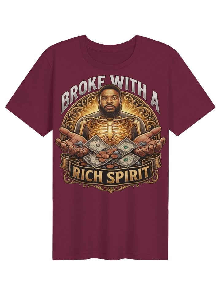 Broke With A Rich Spirit - T Shirts product image (2)