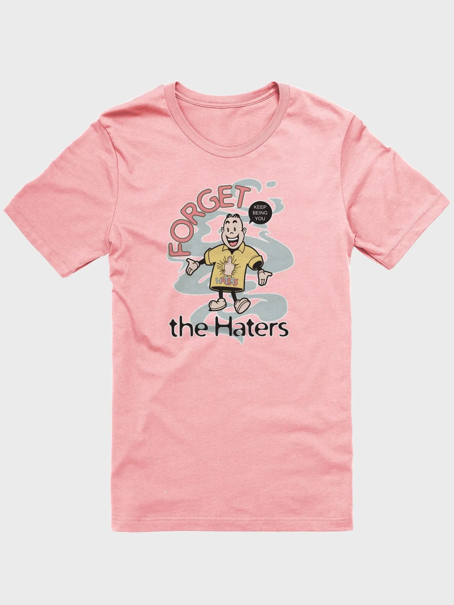 Forget the Haters Premium T-shirt product image (1)