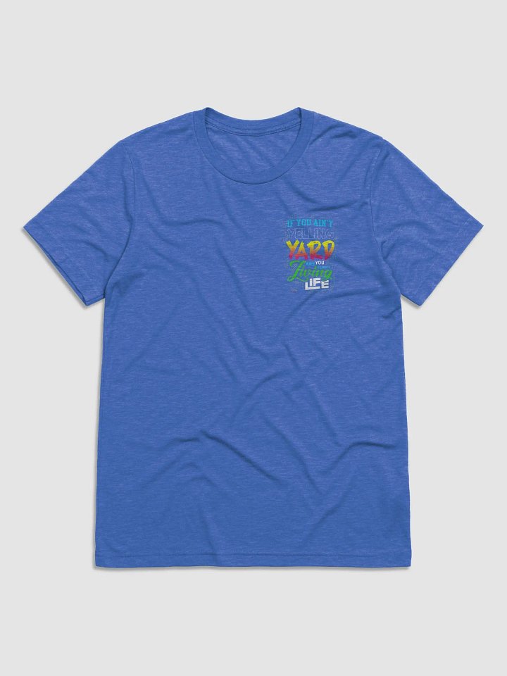 Premium Tee Just Yell Yard product image (2)