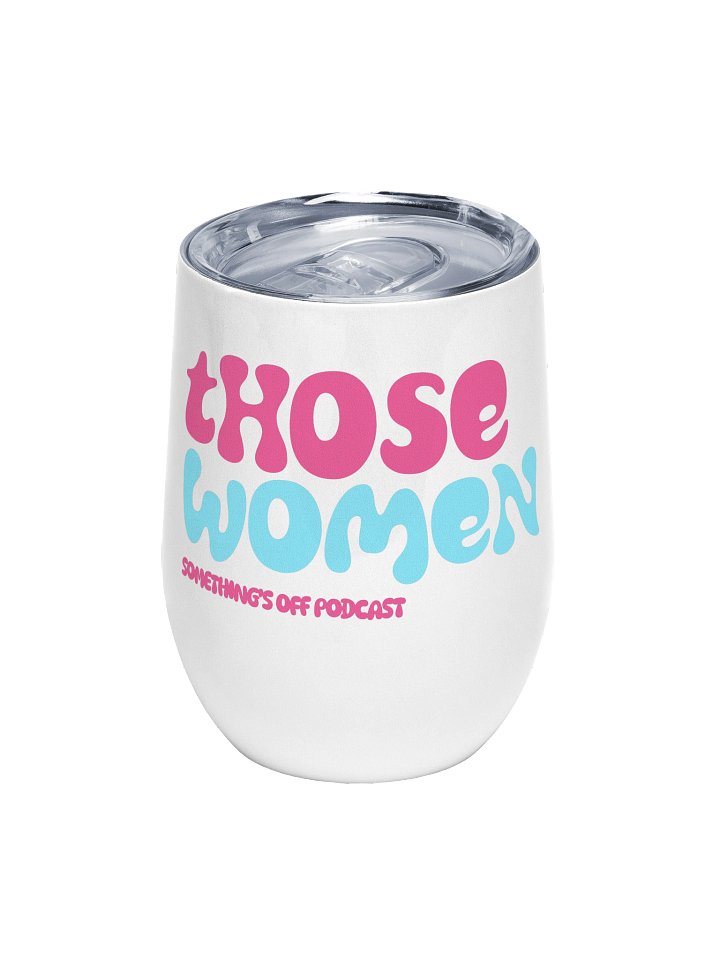 Those Women thermal wine tumbler product image (1)