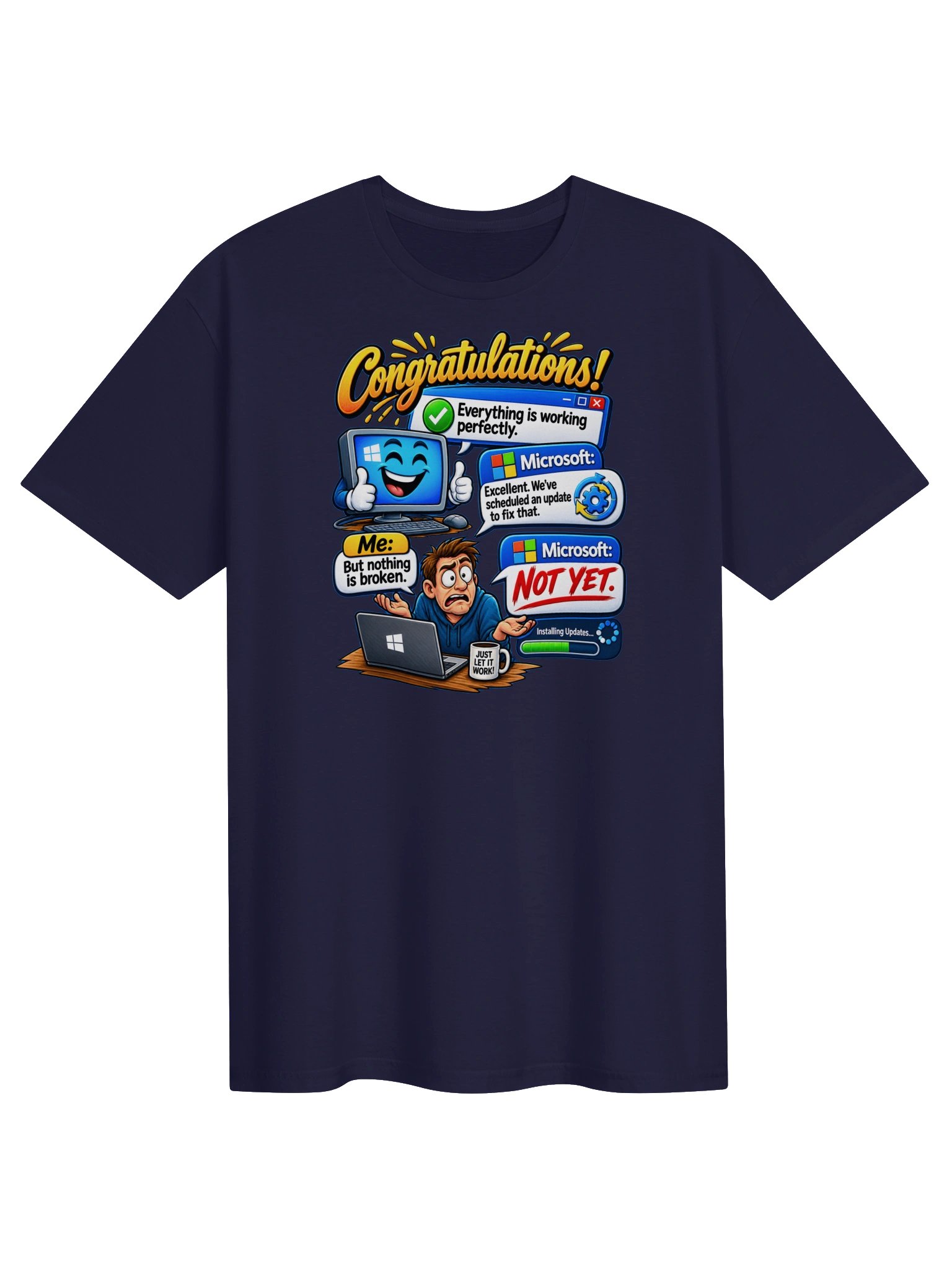 Congratulations! Everything Is Working – Funny Computer T-Shirt product image (2)