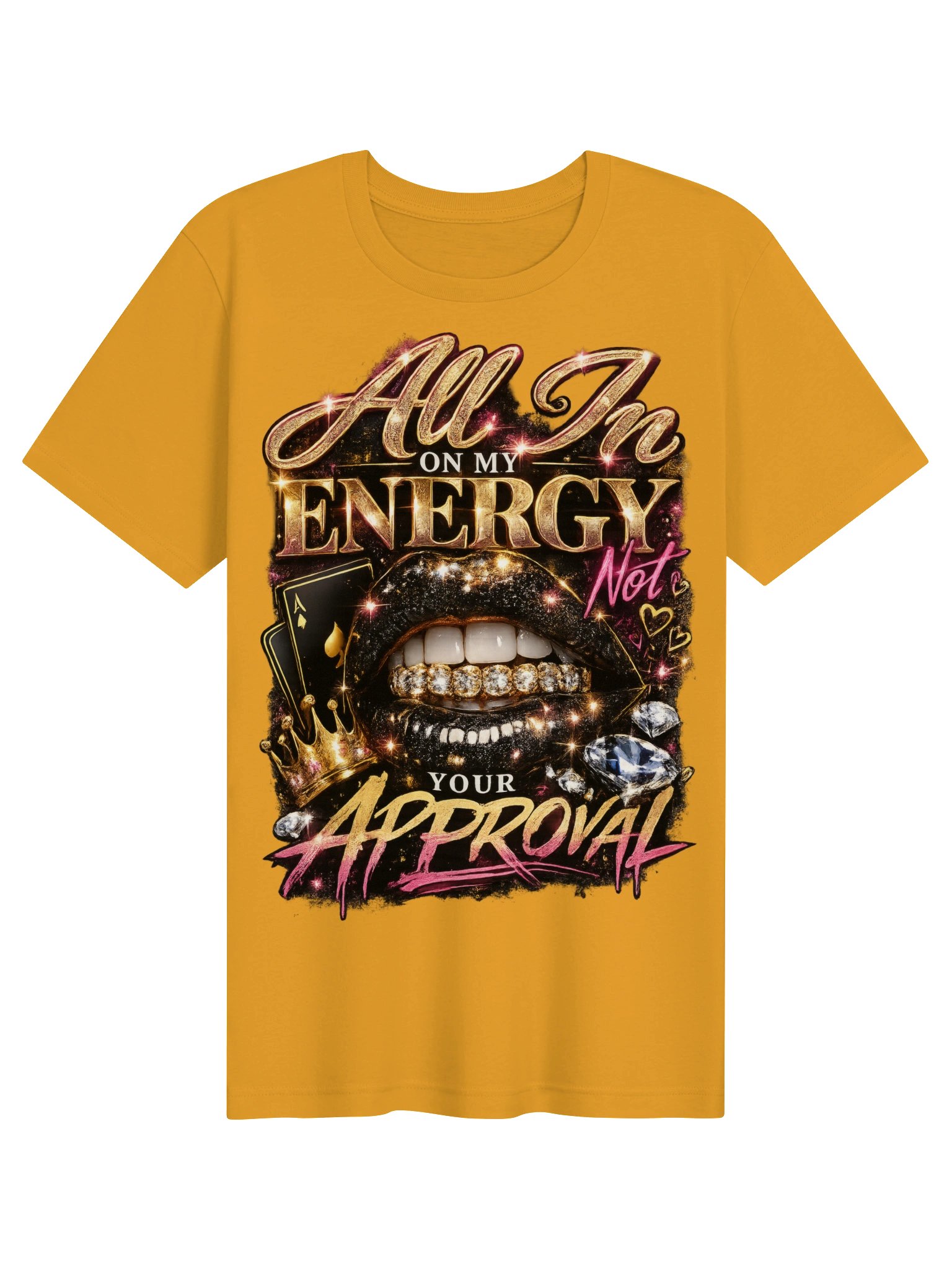 All In On My Energy, Not Your Approval product image (2)