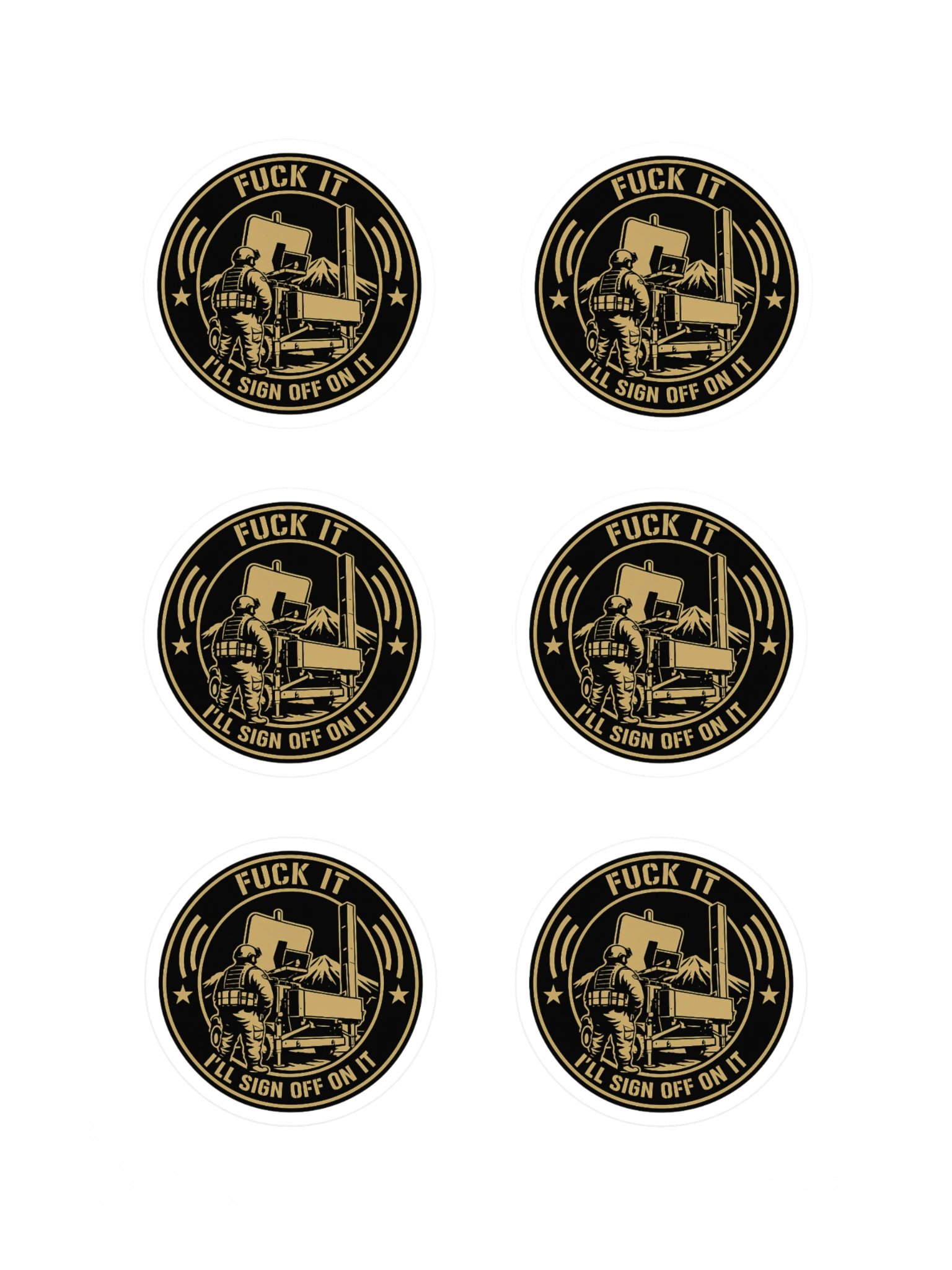 "F**k It, I'll Sign Off On It" Sticker product image (3)