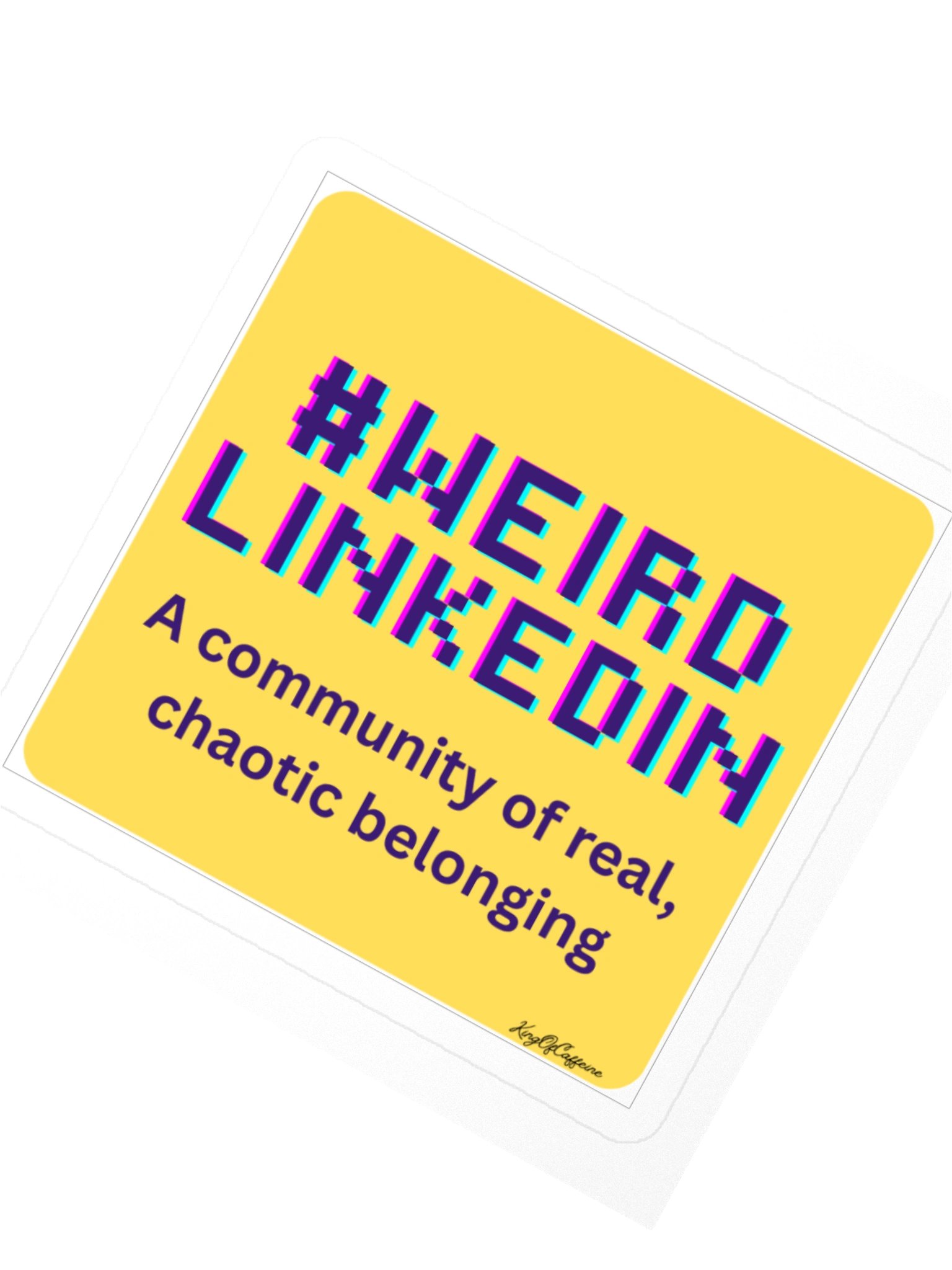 #WEIRD LinkedIn Chaos Sticker product image (3)
