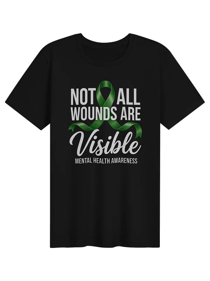 Not All Wounds Are Visible T-shirt product image (1)