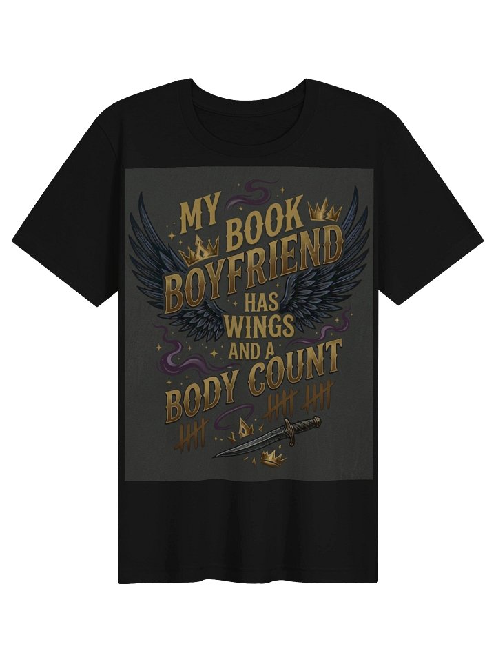 My Book Boyfriend Has Wings Body Count and a Romantasy T-Shirt for Fantasy Romance Readers product image (7)