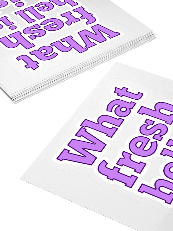 "What fresh hell is this?" Sticker product image (1)