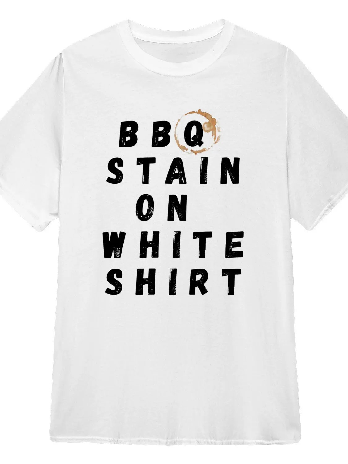 BBQ Stain on White Shirt T-Shirt product image (1)