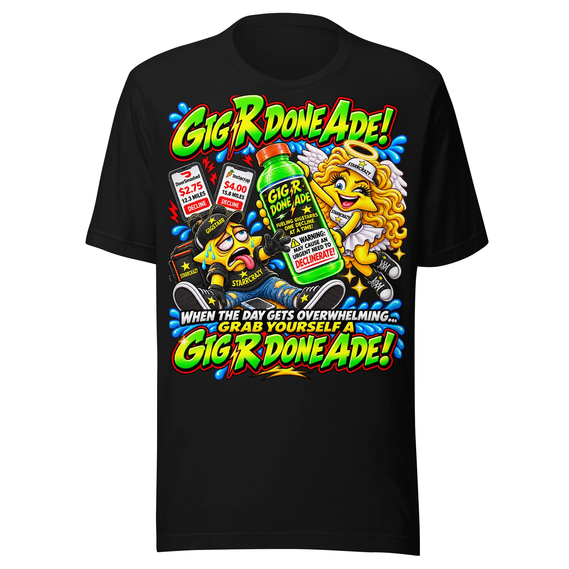 GIG R DONE ADE! – StarrCrazy GigStarr T-Shirt product image (1)