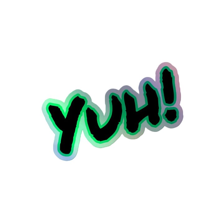 Yuh! Reverse Colorway Holographic Sticker product image (2)