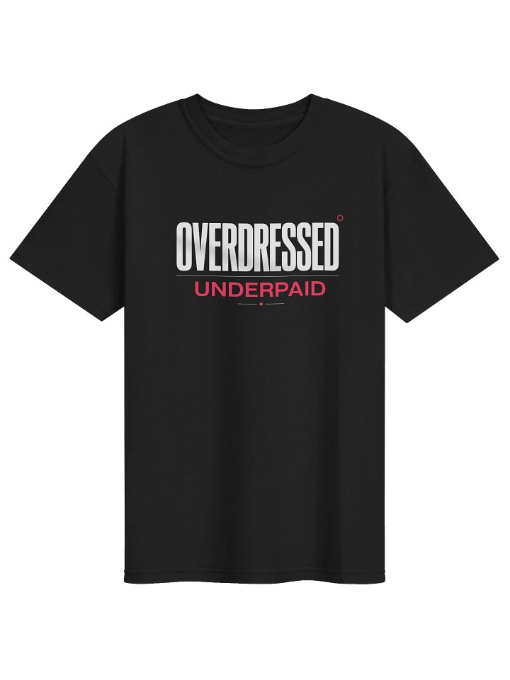 Overdressed Underpaid Graphic T-Shirt product image (6)