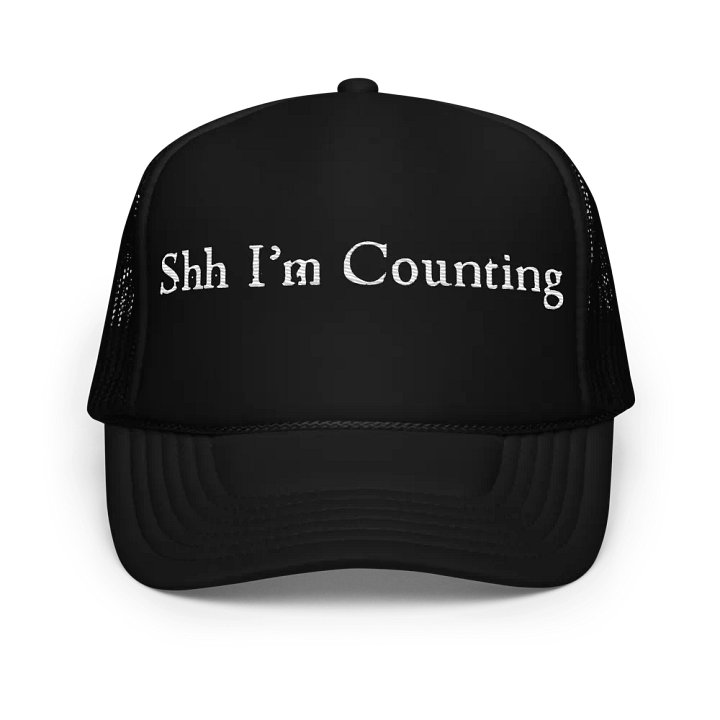 Shh I'm Counting Trucker Hat product image (1)
