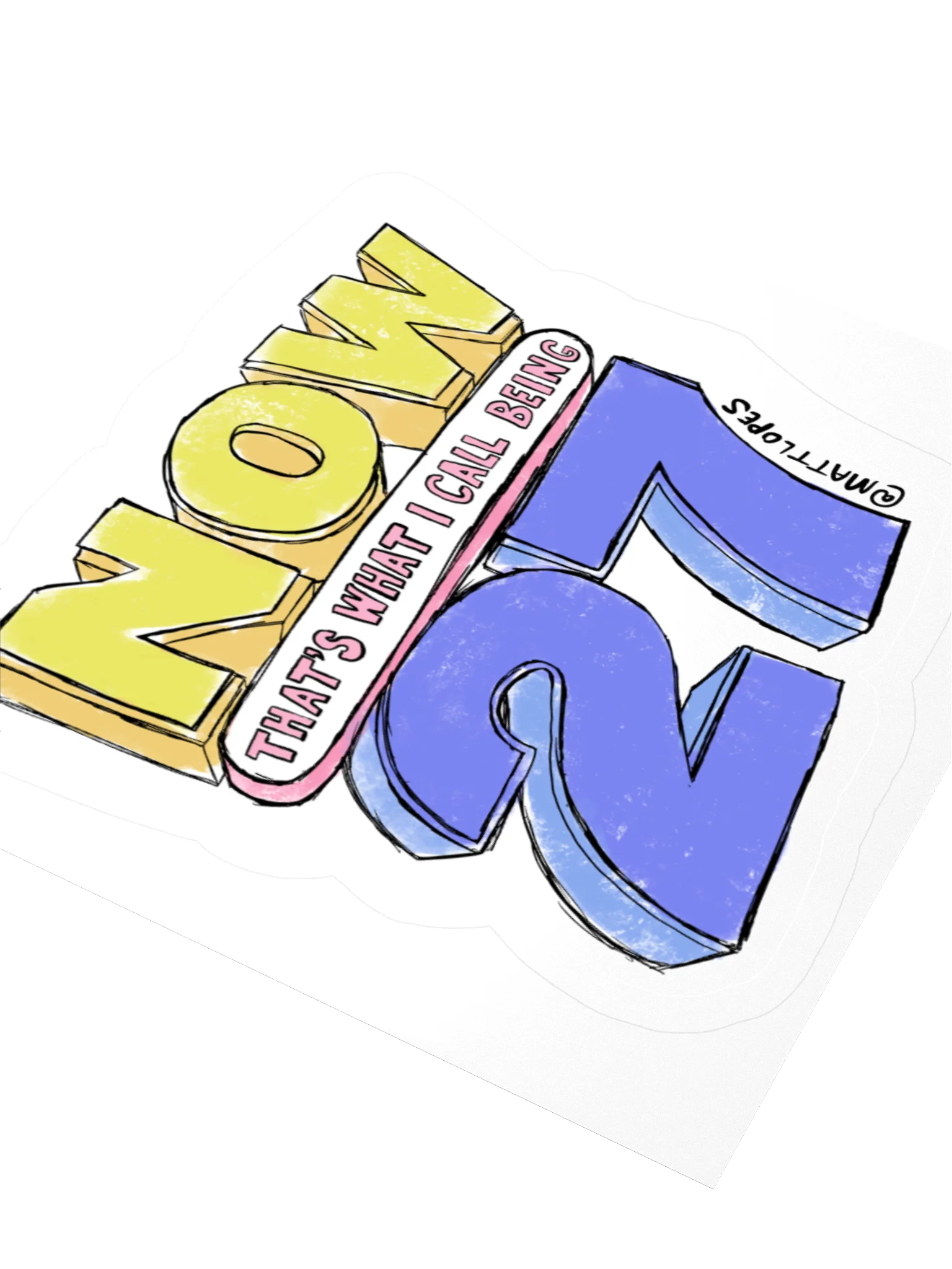 We're 27 Now Sticker product image (6)