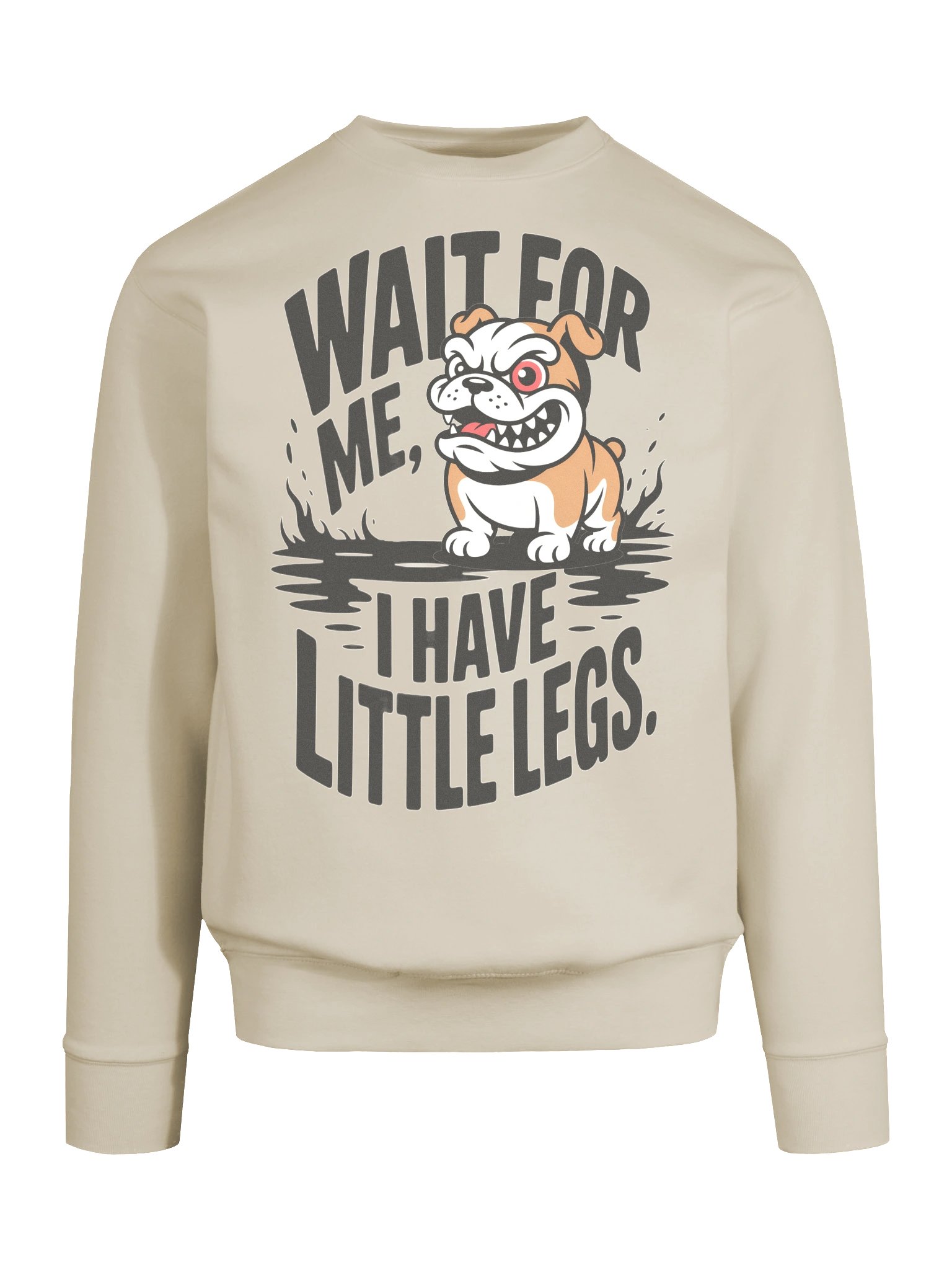 Wait For Me I Have Little Legs Bulldog Sweatshirt – Funny Dog Lover Quote Cotton Heritage Premium Crewneck product image (9)
