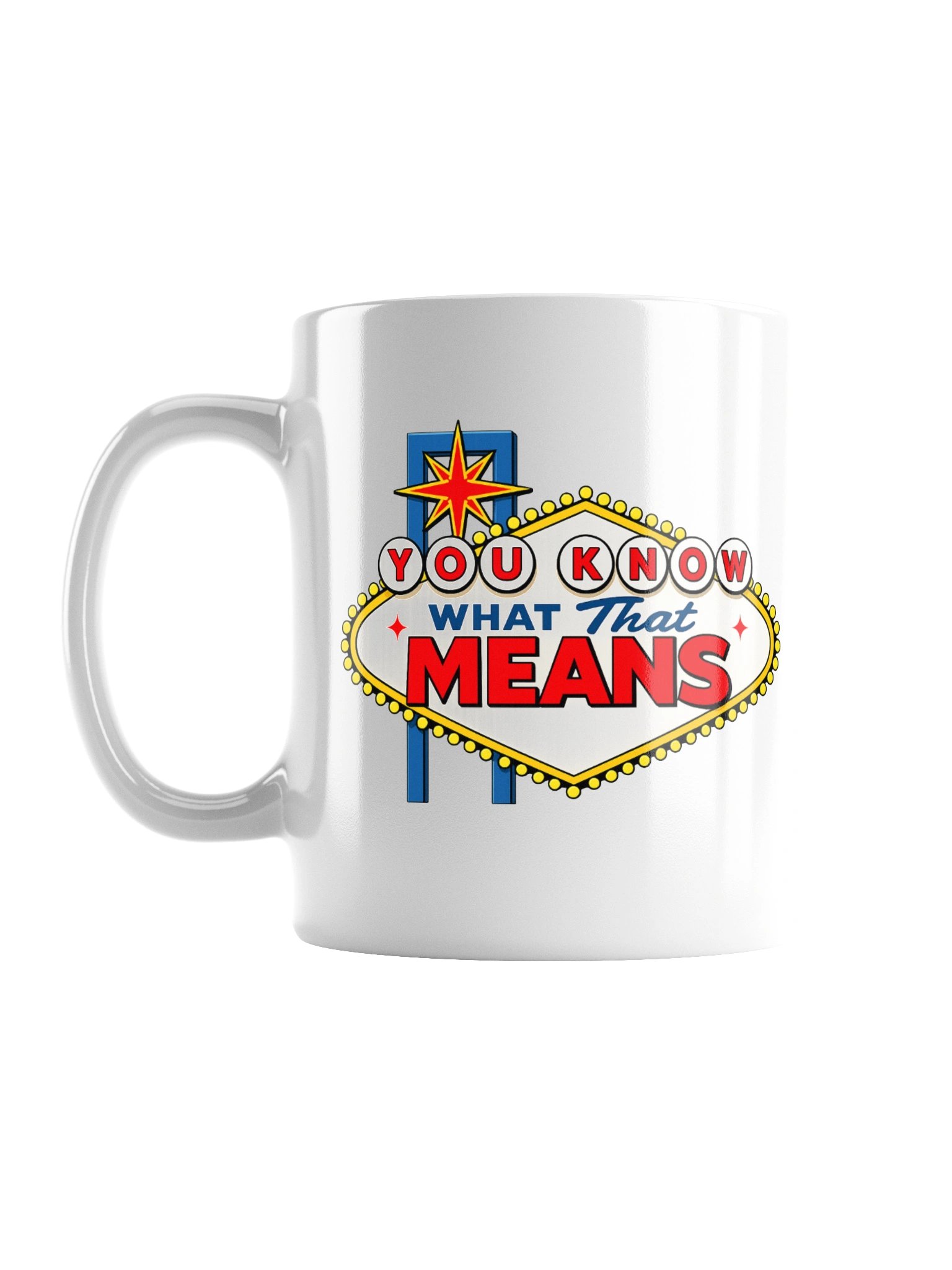 (Mug) You Know What That Means! product image (1)