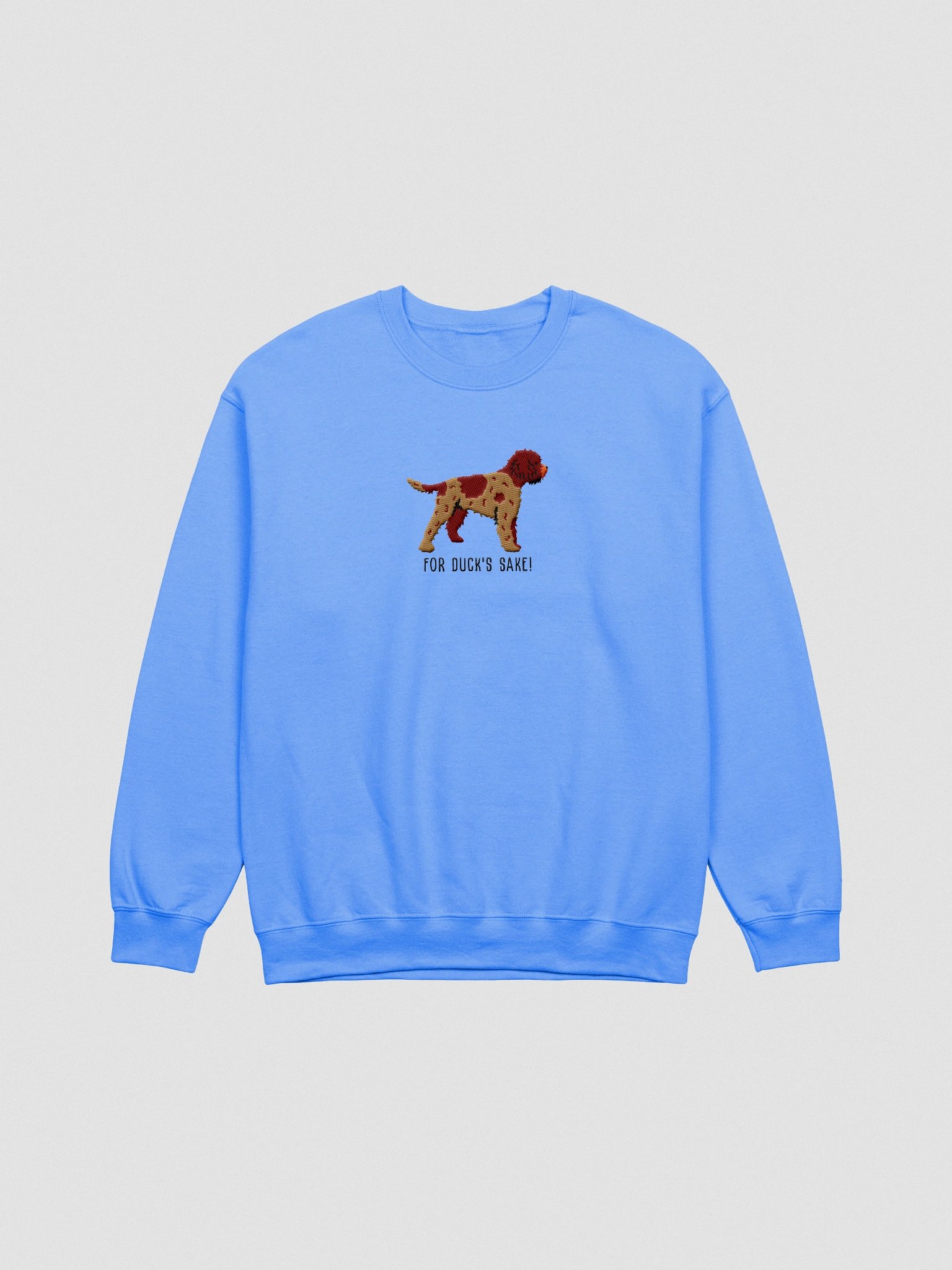 For Duck's Sake Sweatshirt (Embroidered) of a Lagotto Romagnolo(Liver Roan) product image (4)