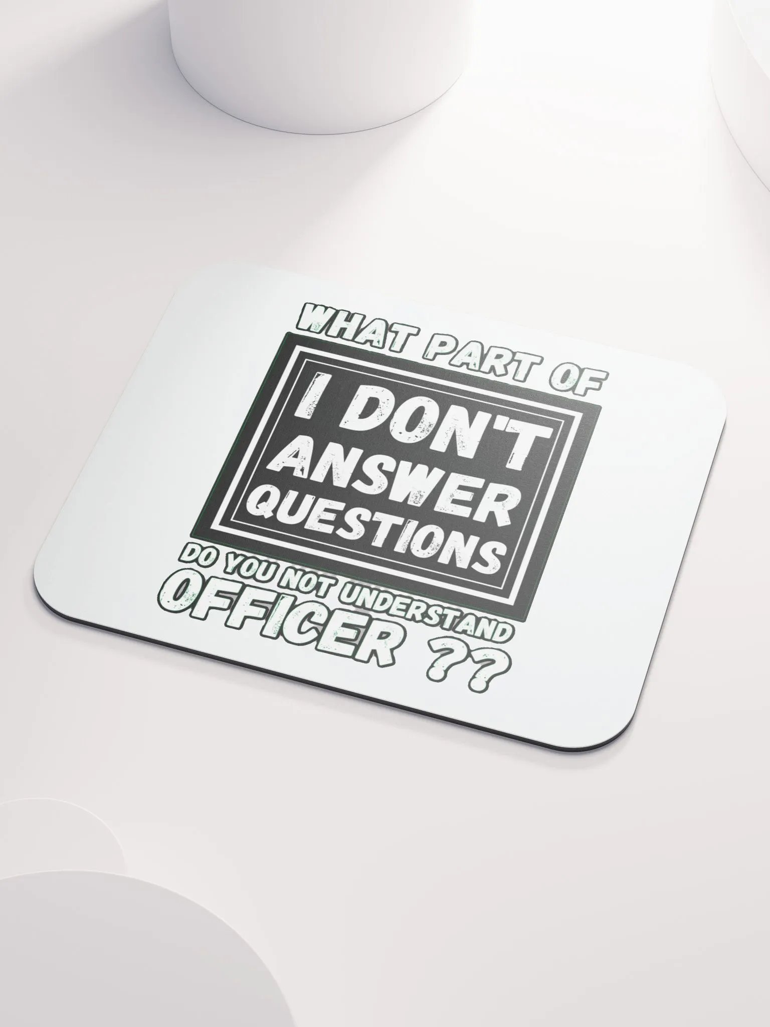 I DON'T ANSWER QUESTIONS product image (3)