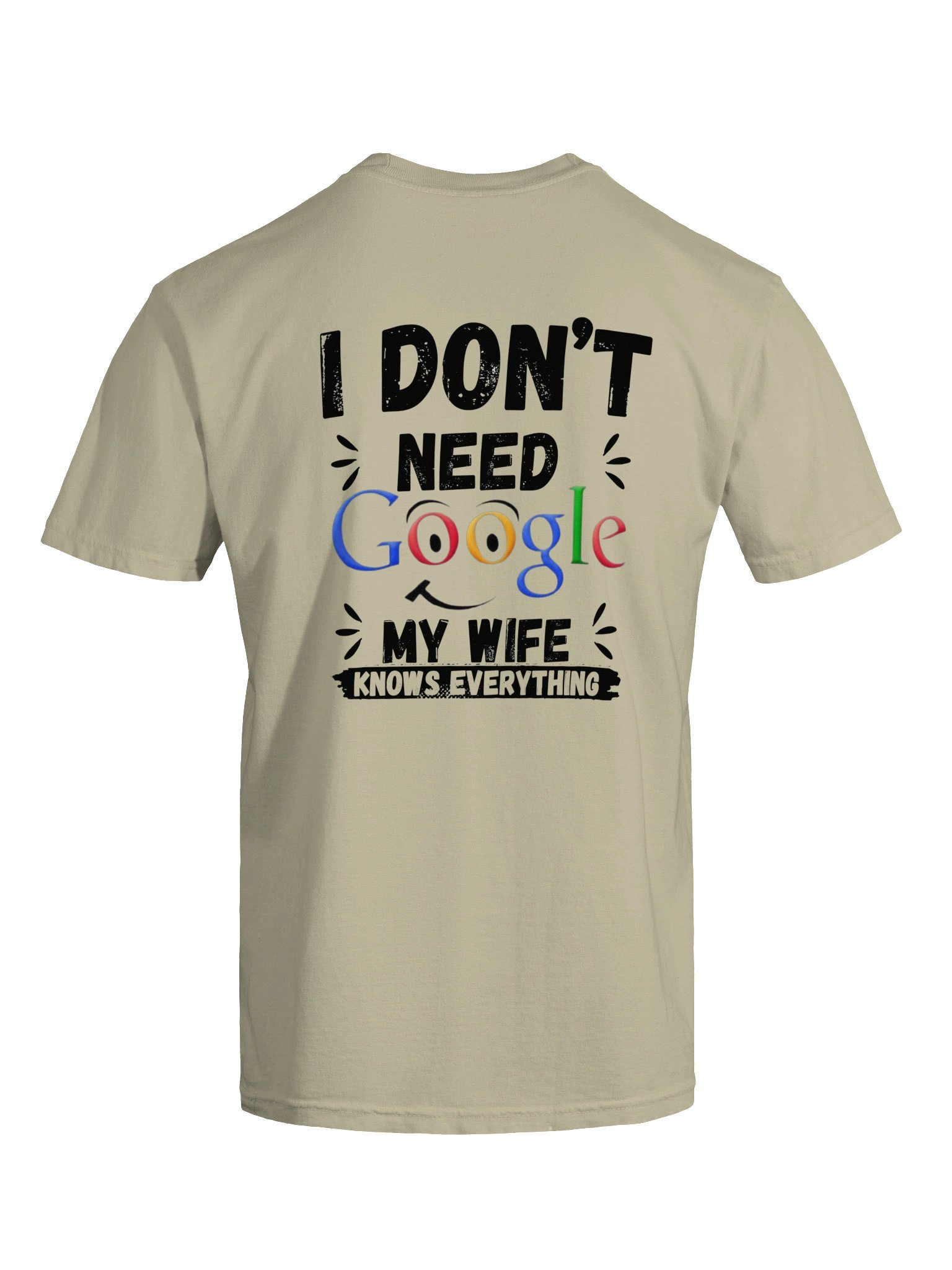 I Don’t Need Google — My Wife Knows Everything T-Shirt product image (17)