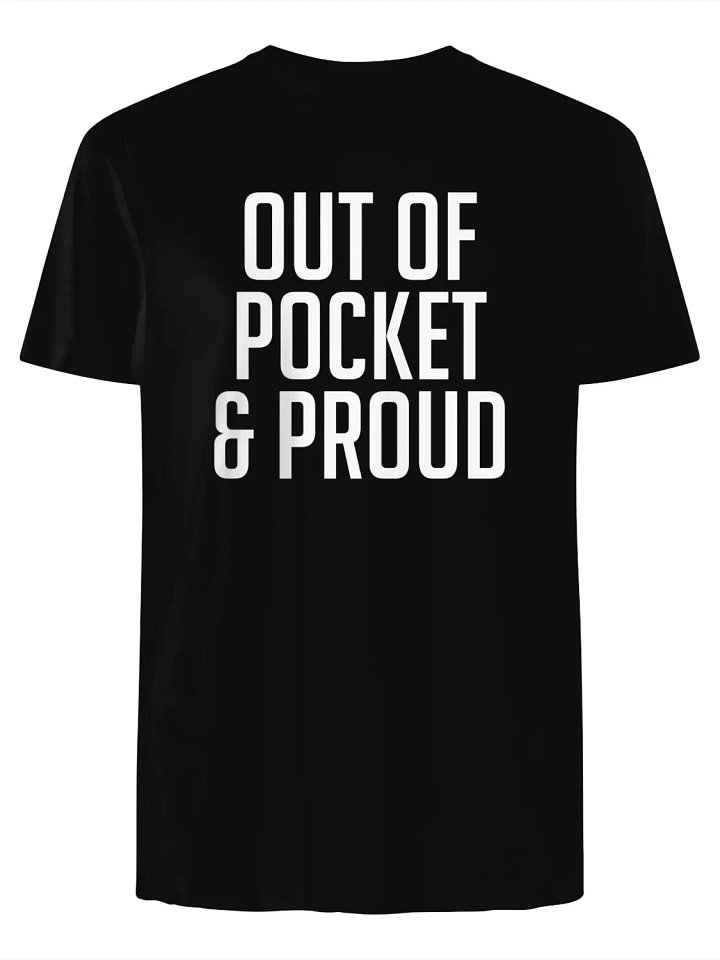 Out of Pocket & Proud T-Shirt product image (1)