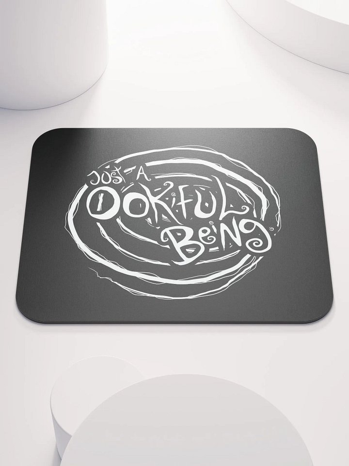Just a Ookiful Being - Mousepad product image (1)