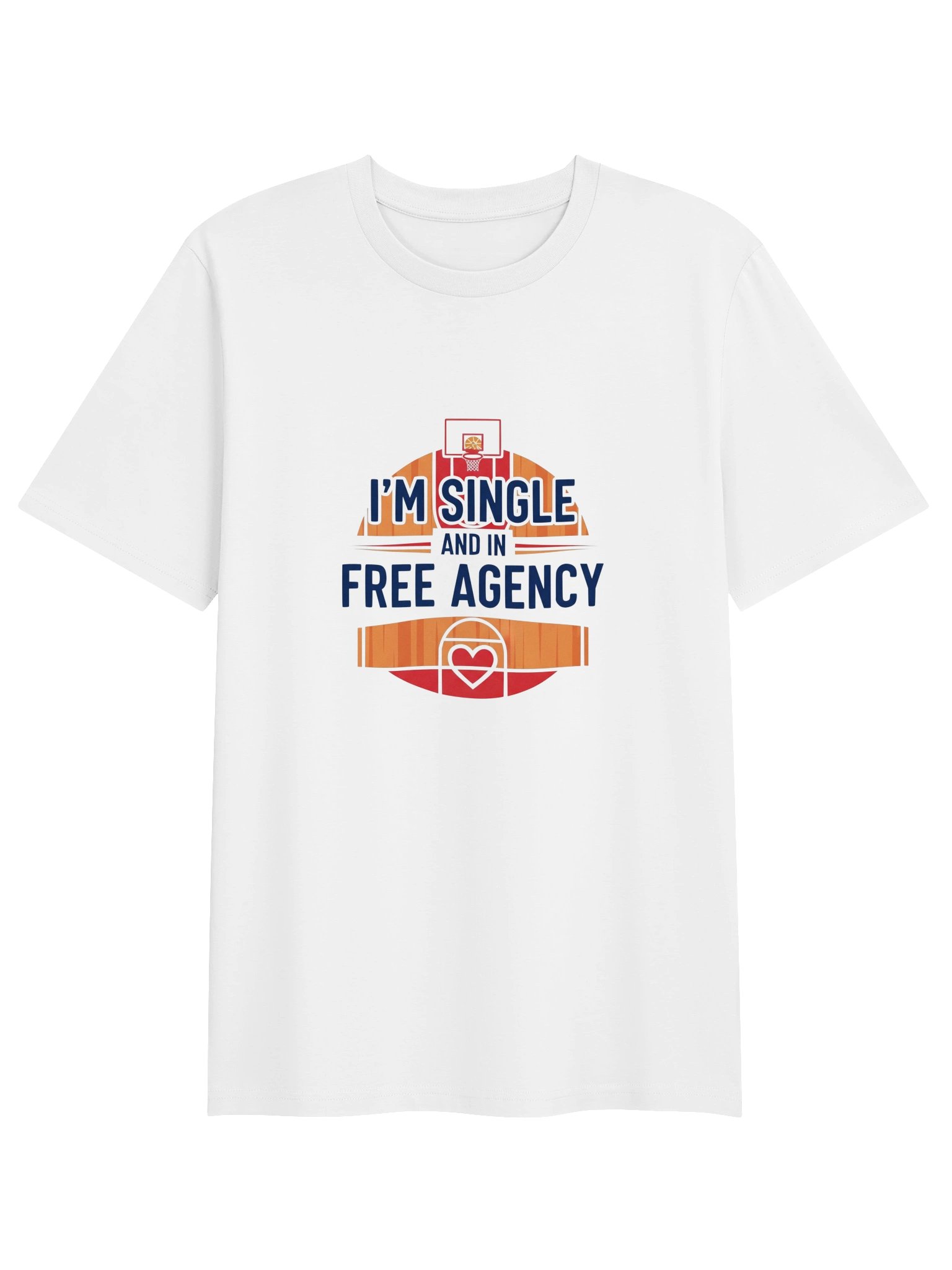 I'm Single And In Free Agency Novelty T-Shirt product image (1)