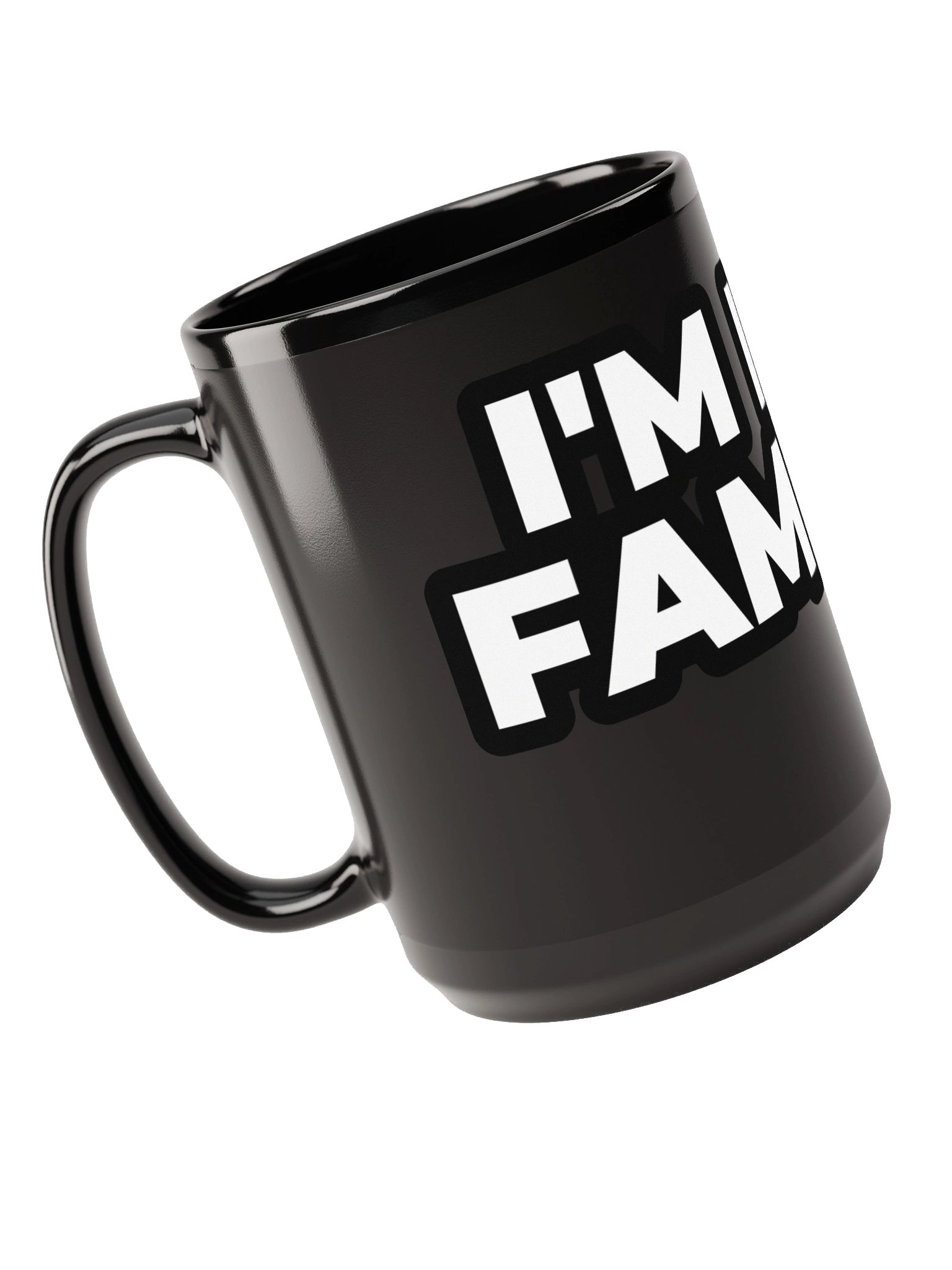 I'm Not Famous Mug product image (3)