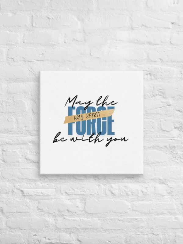 May the Force be with You: Canvas Print product image (2)