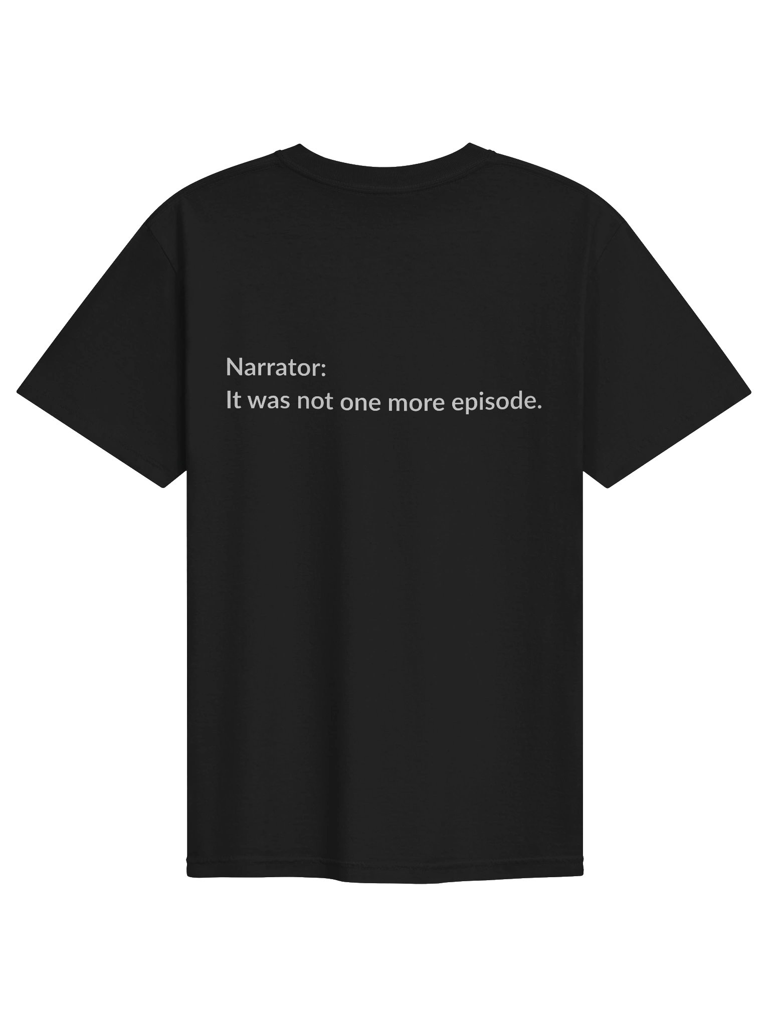 One more episode... It was not one more episode. (Black) product image (2)