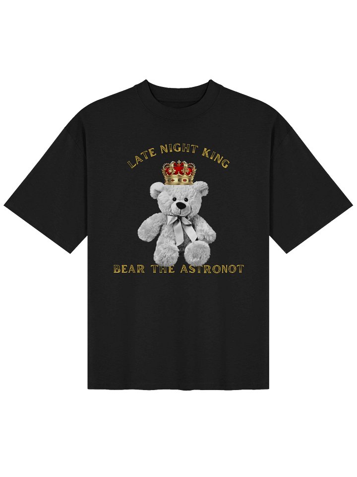 Bear the Astronot Late Night King Teddy Oversized T-shirt product image (1)