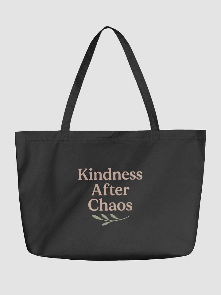 Kindness After Chaos Tote product image (2)