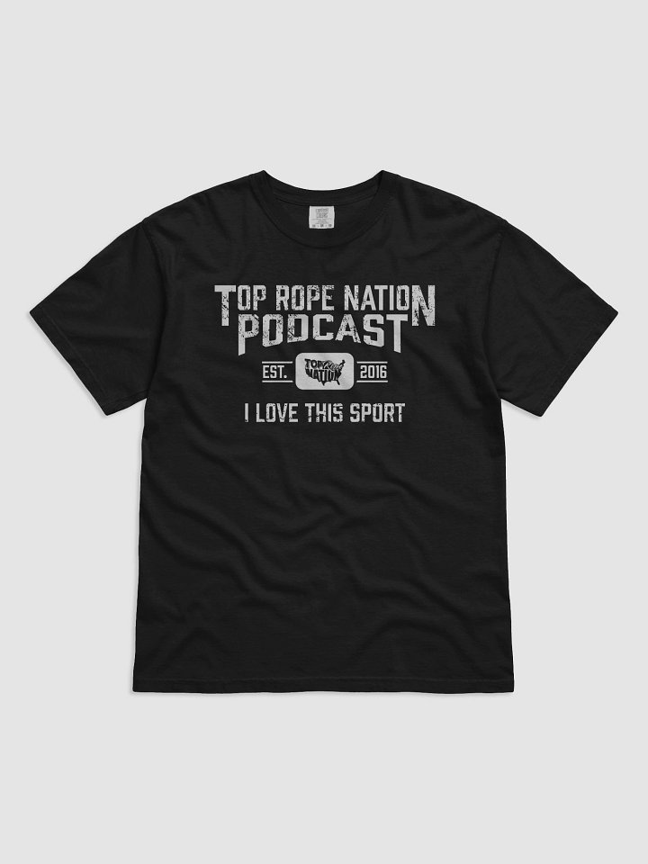 Top Rope Nation I Love This Sport product image (10)