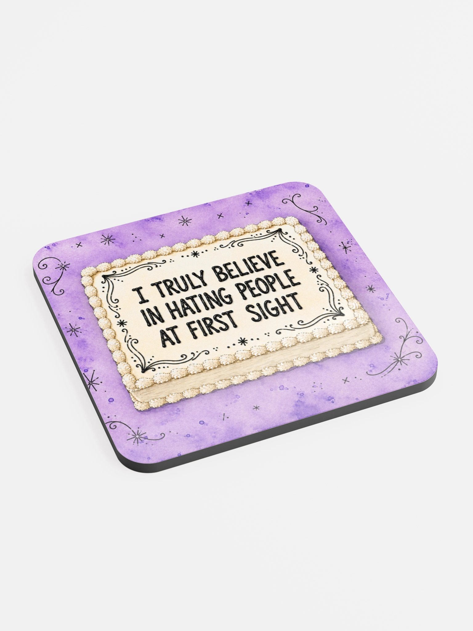 I Truly Believe In Hating People At First Sight Coaster product image (2)