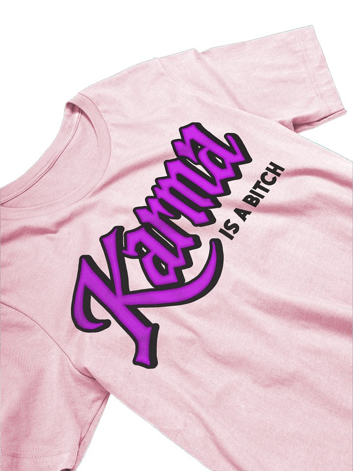 Karma Is A Bitch T-Shirt product image (18)