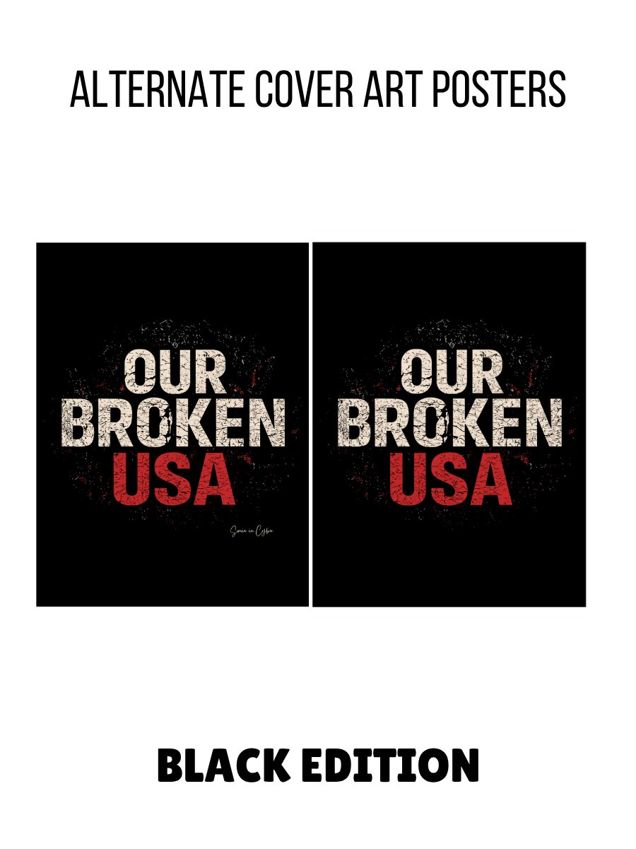 Our Broken USA Alternate Cover Poster – Black Edition (Digital Download) product image (1)