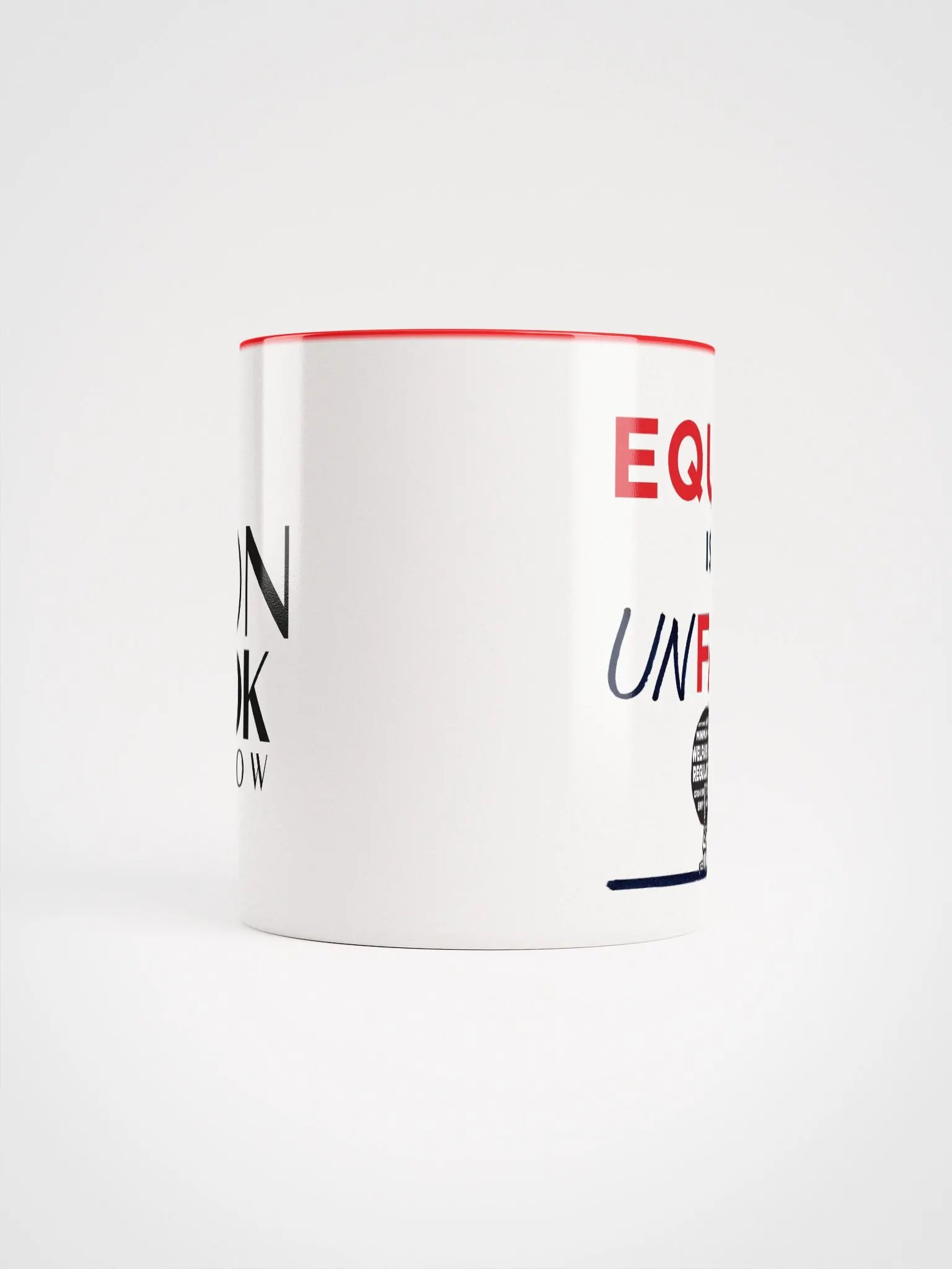 Equal is Unfair Ceramic Mug - The Official Yaron Brook Show Merchandise product image (5)
