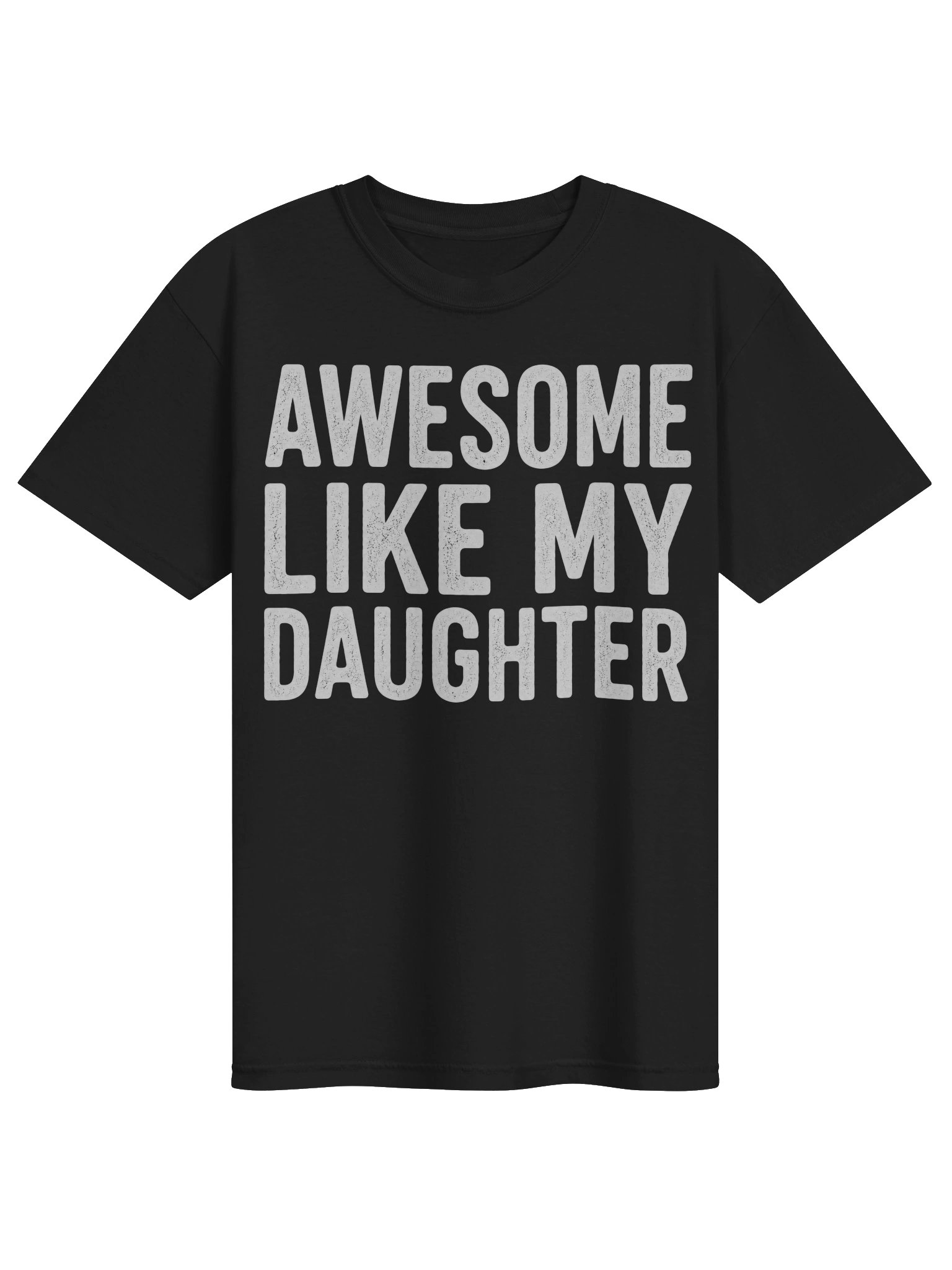 Awesome Like My Daughter T-Shirt product image (1)