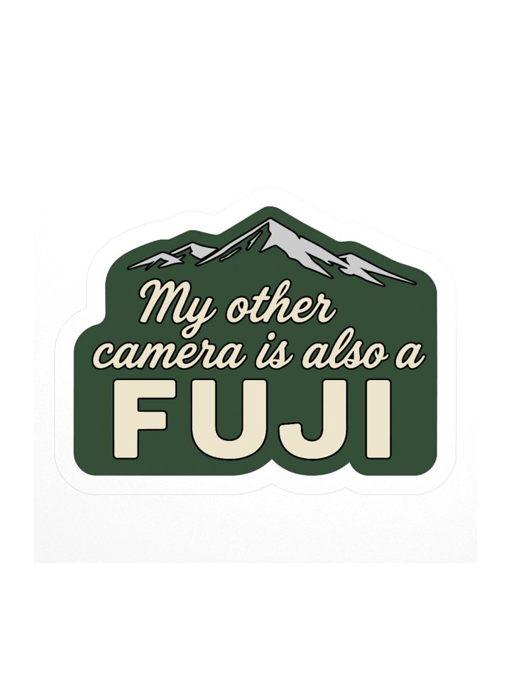 My Other Camera is Also a Fuji product image (1)