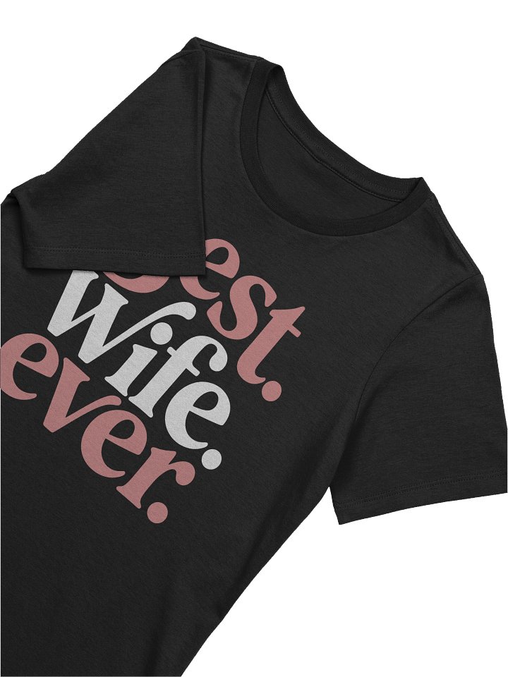 Best Wife Ever — Supersoft Tee (Dark) product image (2)