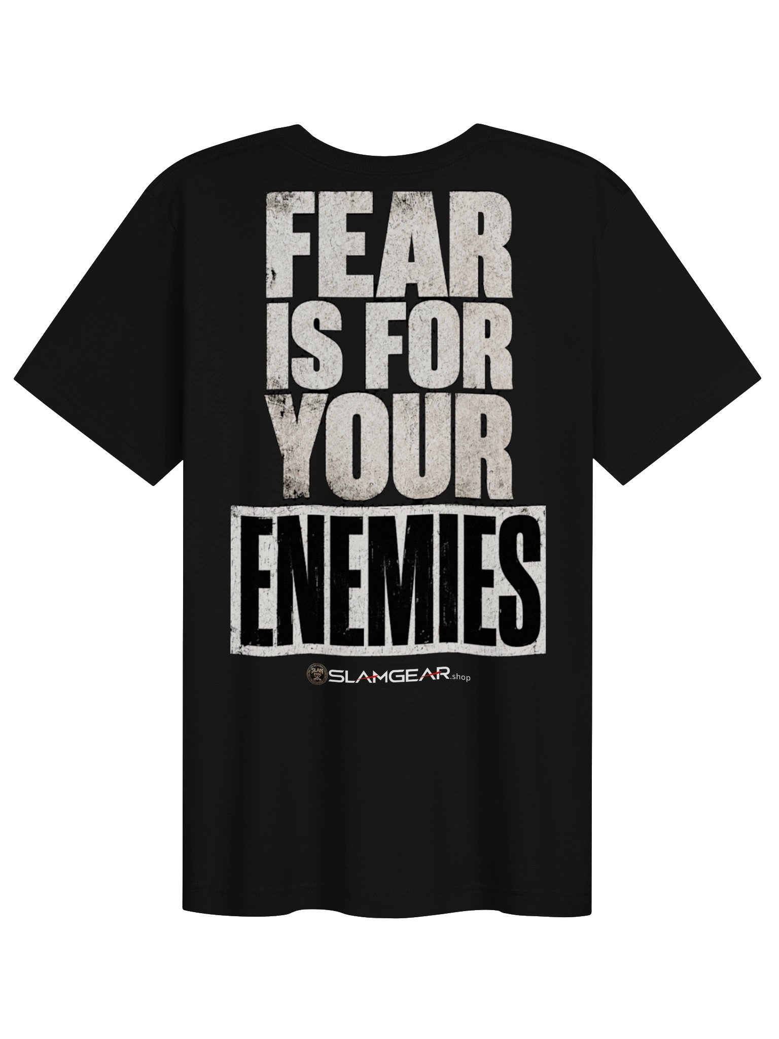 Fear Is For Your Enemies Tee (BACK ONLY) product image (1)