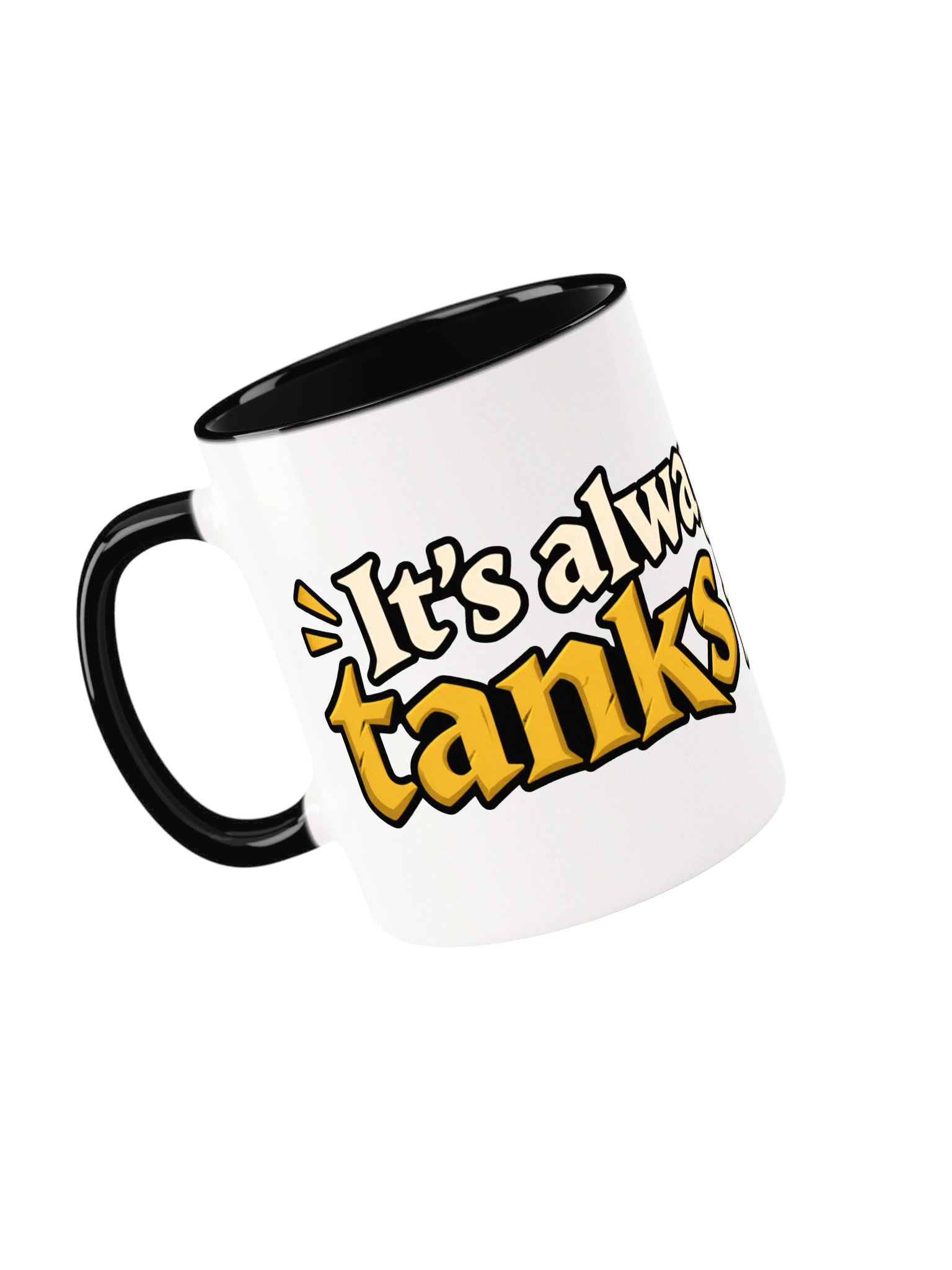 It’s Always the Tank’s Fault Mug product image (47)