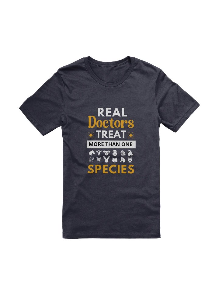 "Real doctor treat more than one species" t-shirt (dark background) product image (1)