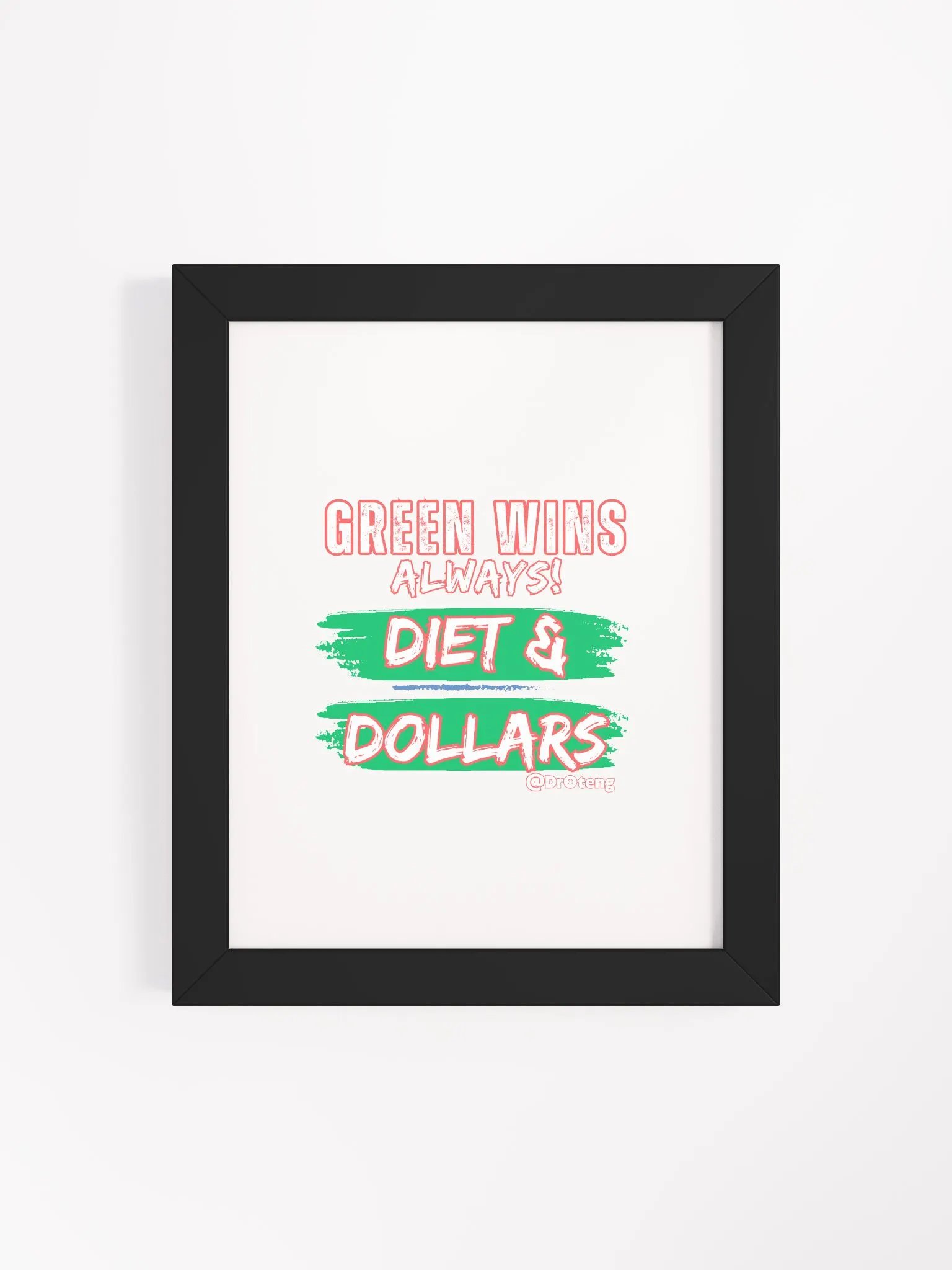 ALWAYS GREEN: Diet & Dollars Framed Poster product image (10)
