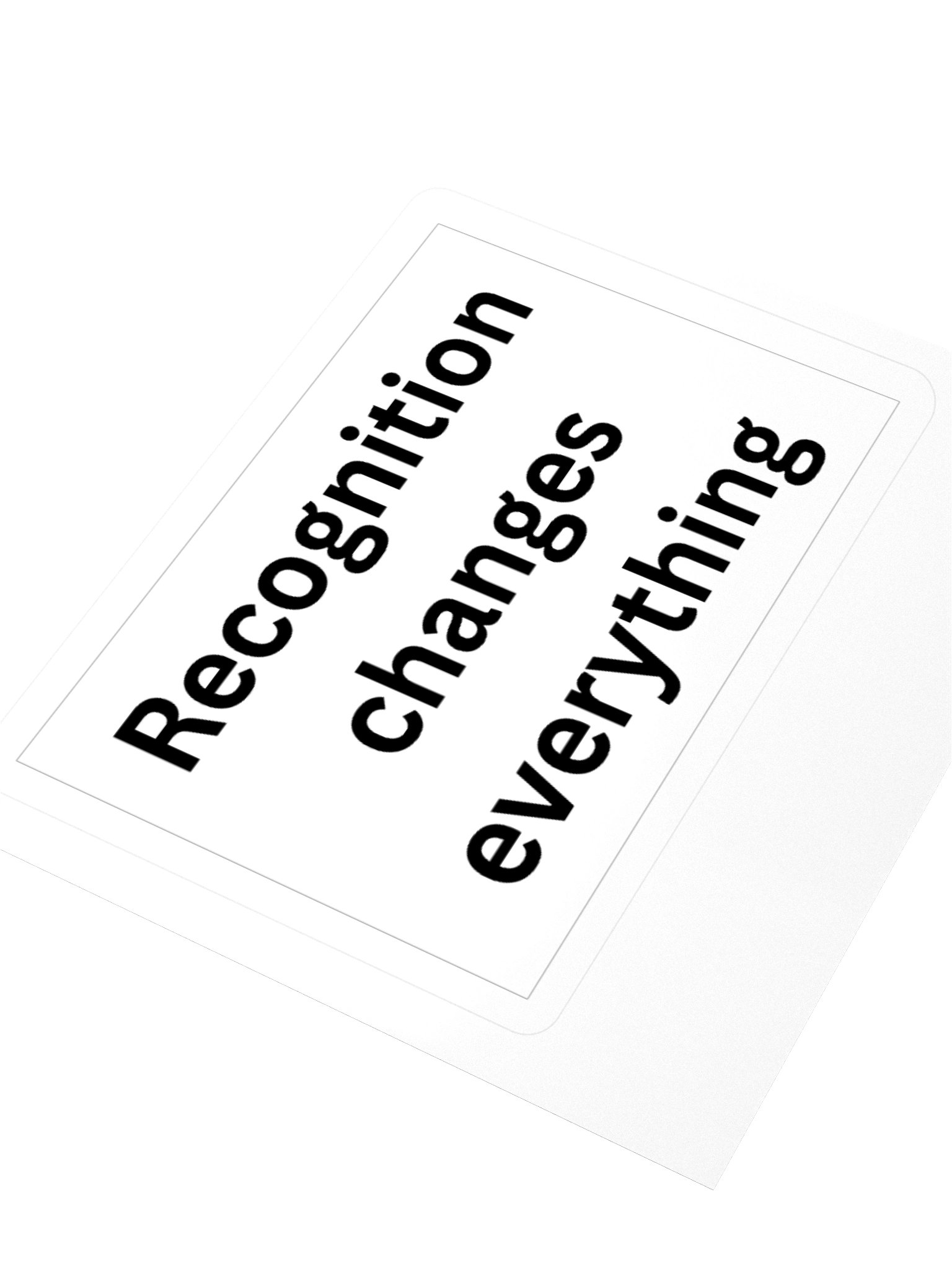 Recognition changes everything product image (8)