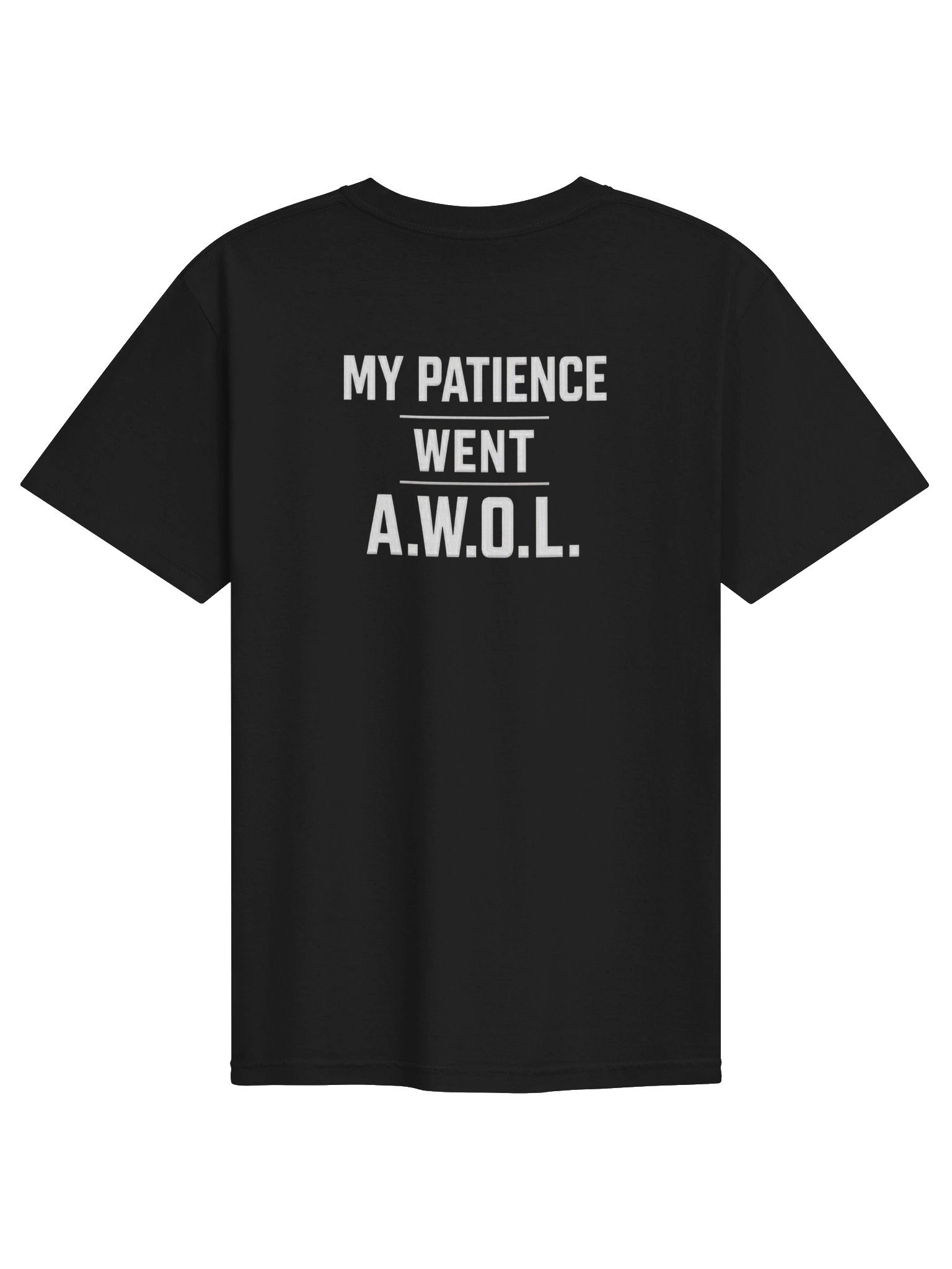 NWBlake "MY PATIENCE WENT A.W.O.L." Humor Tee product image (2)