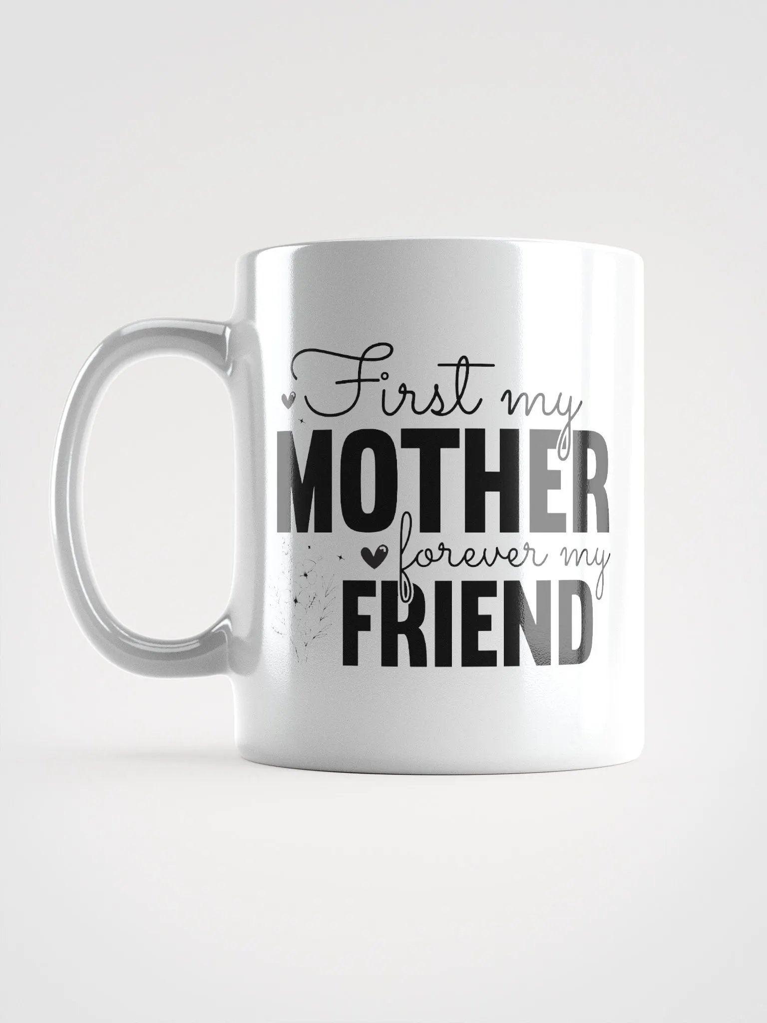 First Mother Forever Friend Glossy Mug product image (16)