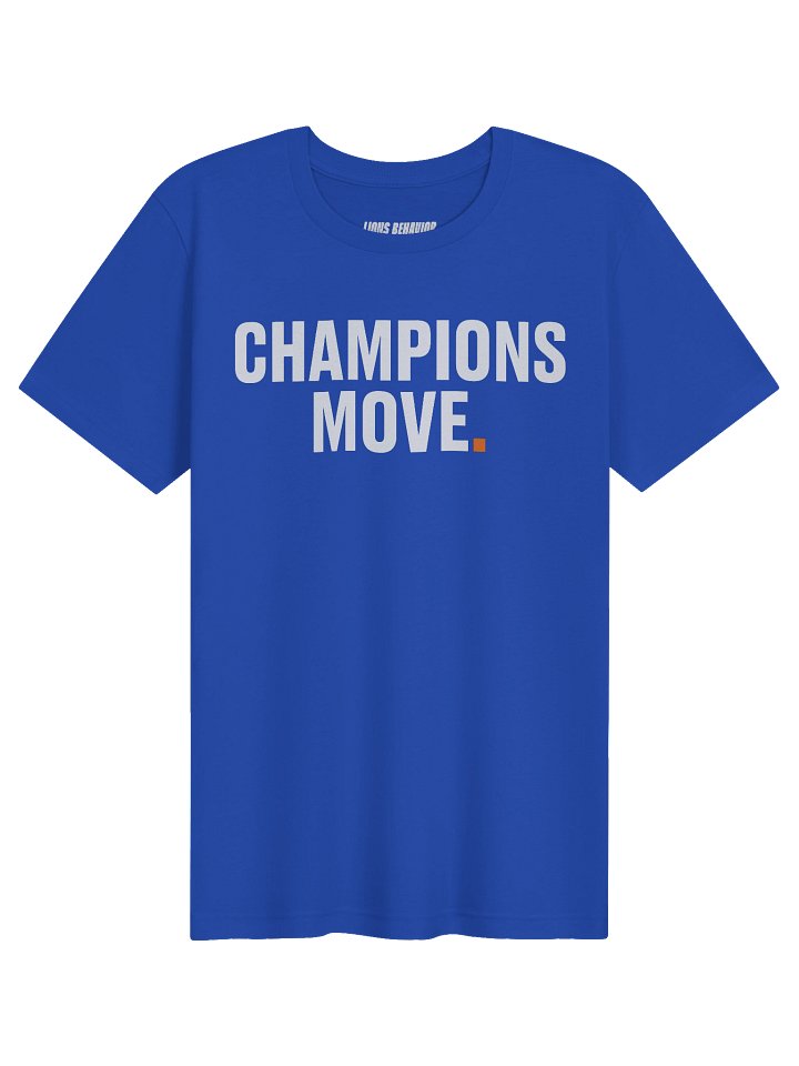 Champions Move T-Shirt product image (1)